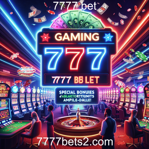 Aproveite as Melhores Promoções no 7777 Bet